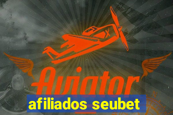 afiliados seubet